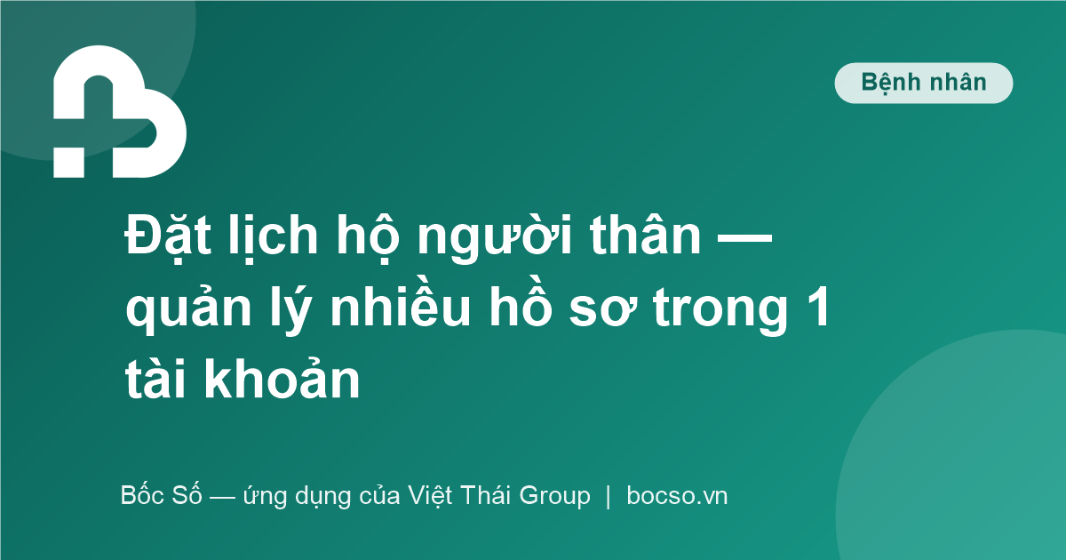 đặt lịch khám cho người thân