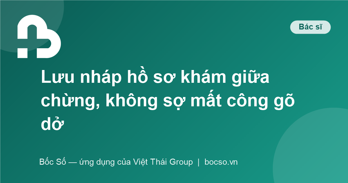 ứng dụng ghi hồ sơ khám bệnh